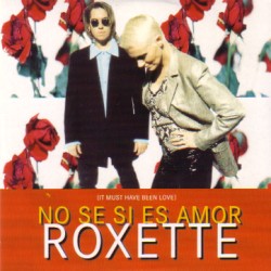 No s si es amor (It Must Have Been Love)